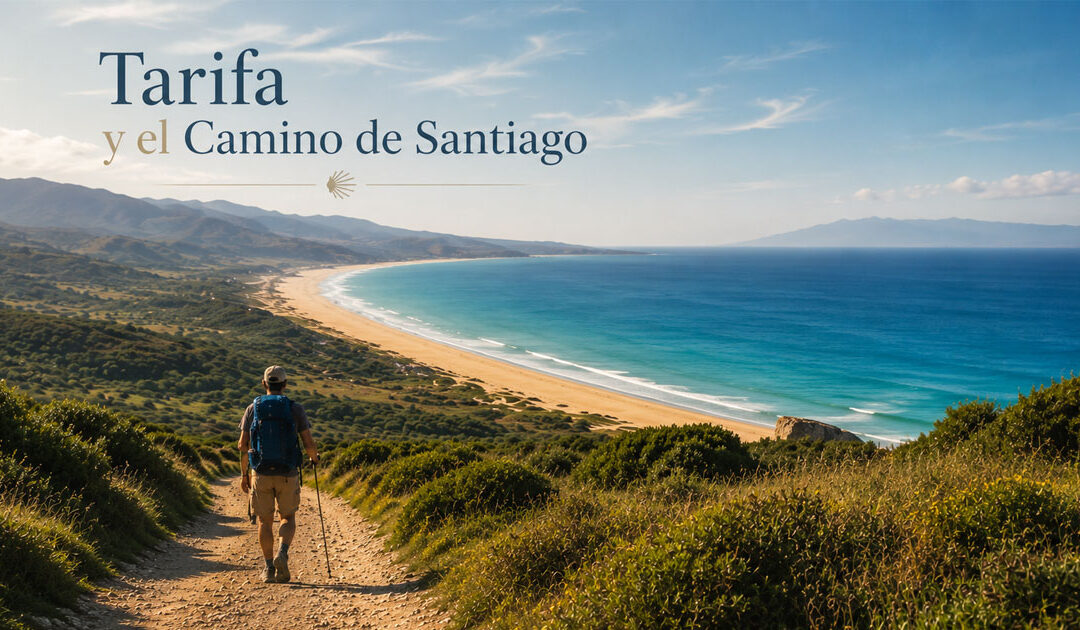 El Camino de Santiago desde Tarifa: la conexión de Tarifa con el Camino de la Frontera